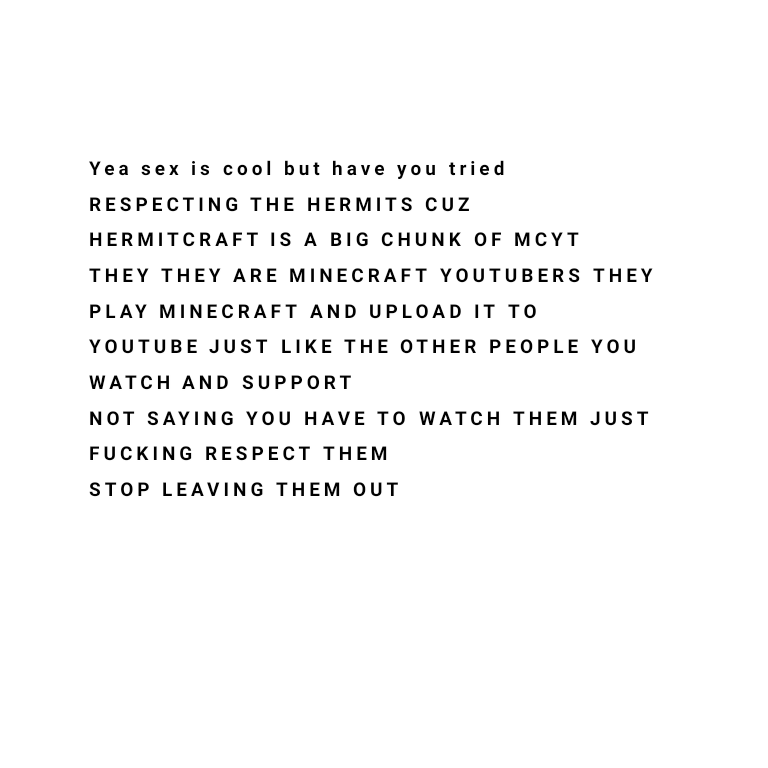 TabbyTabbsss's tweet photo. When I was making this meme I didn't expect it to be a paragraph :/
#hermitsupport https://t.co/aKs7o5cJFR