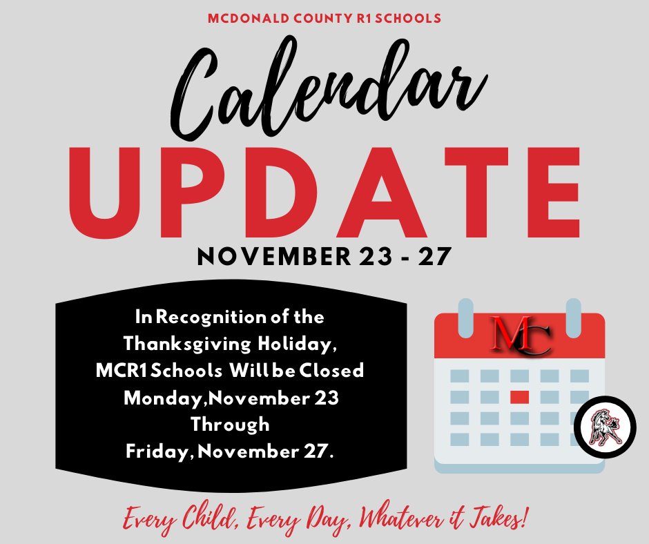 MCR1Schools's tweet photo. McDonald County R1 Schools has a calendar update!  Please note that in recognition of the Thanksgiving holiday, our schools will be closed Monday, November 23  through Friday, November 27. https://t.co/GFTJEMyk99