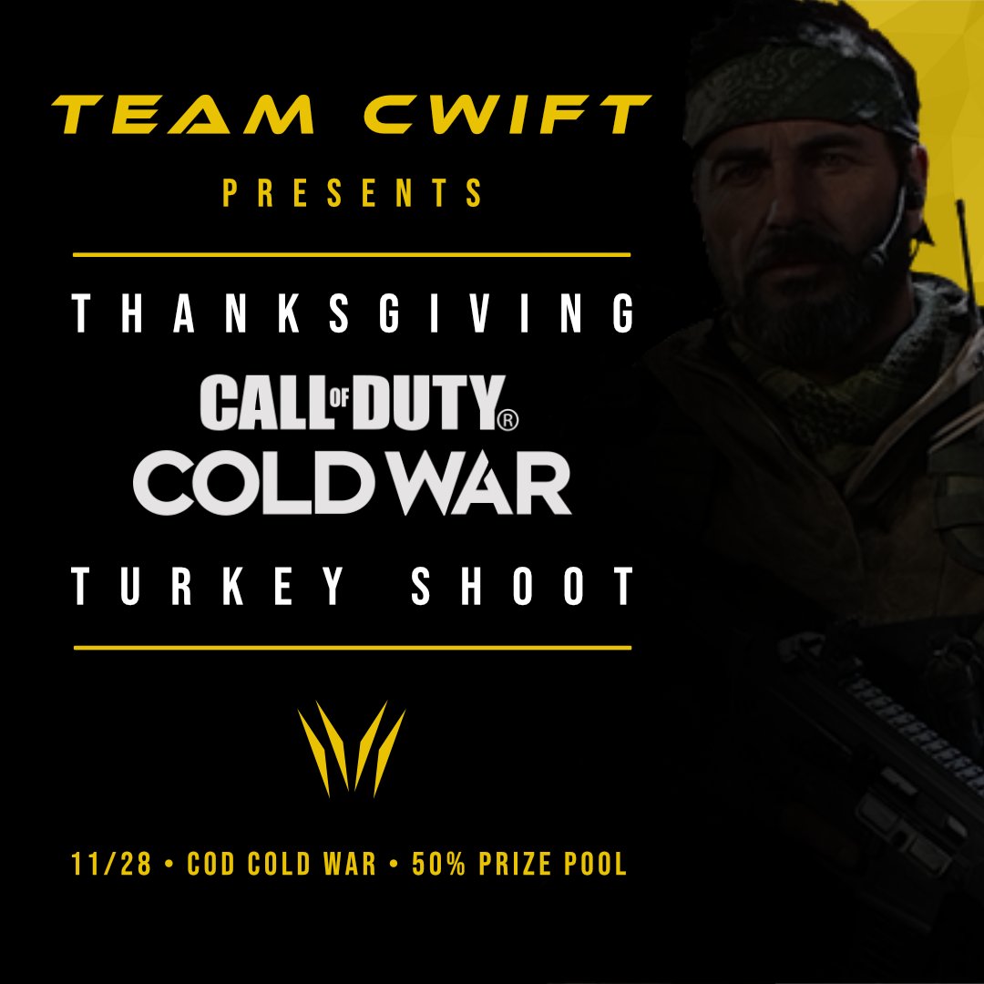 TCwift's tweet image. Join us on 11/28 for the @TCwift Thanksgiving COD Turkey Shoot! 50% prize pool! For registration info and full details visit: teamcwift.gg/events 

#CallOfDutyBlackOpsColdWar