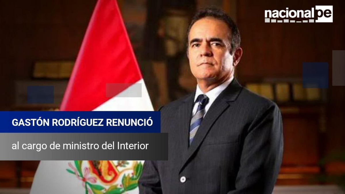 🚨#LOÚLTIMO Gastón Rodríguez renunció a su cargo como titular del <a href="/MininterPeru/">Ministerio del Interior 🇵🇪</a> 
#ElInformativoxNacional