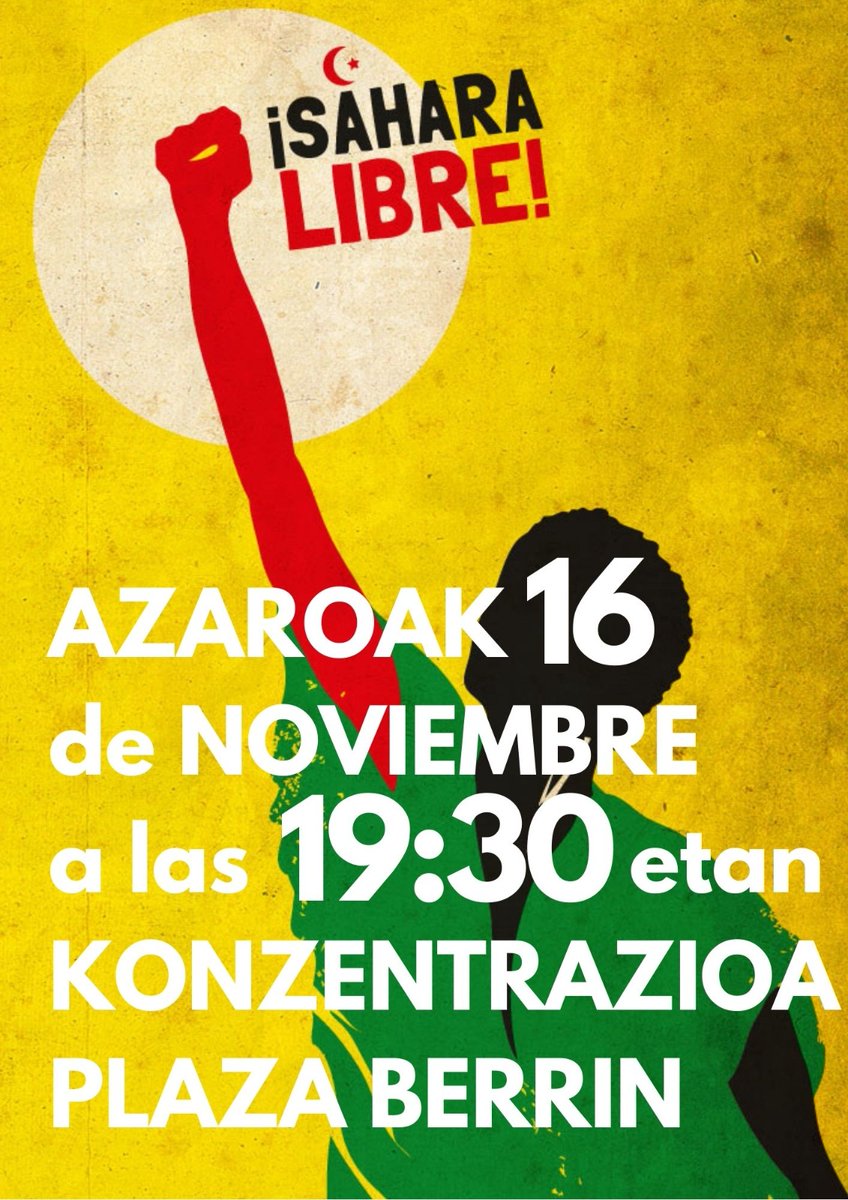 ASKAPENAdonosti's tweet photo. Bihar Hernanin arratsaldeko 19:30etan Plaza Berrin
#SaharaHurra
#SaharaLibre https://t.co/3M2lHhS5Tx