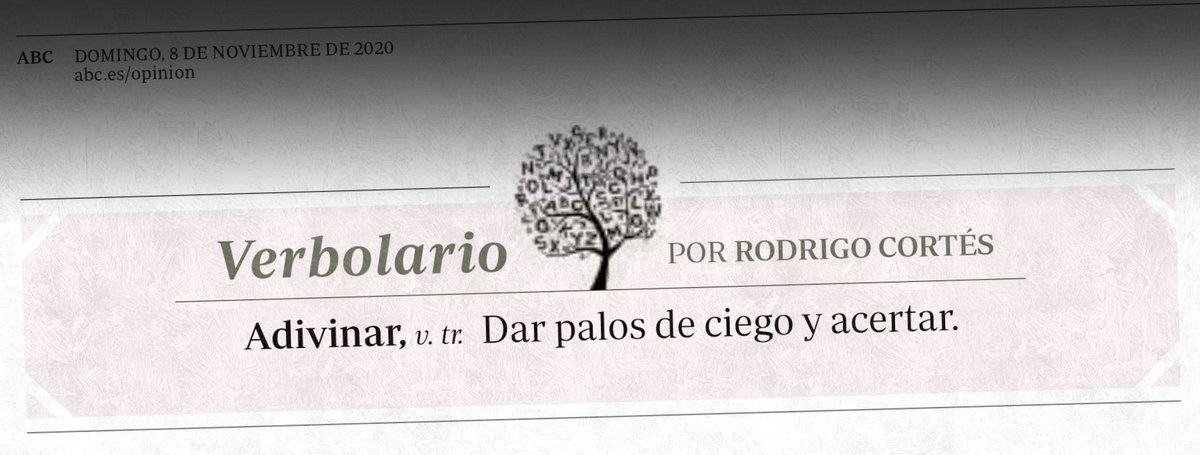 Verbolario's tweet photo. «Adivinar»; 8/noviembre/2020: voz n° MCMXII @rodrigocortes https://t.co/Xub7jSXUK6