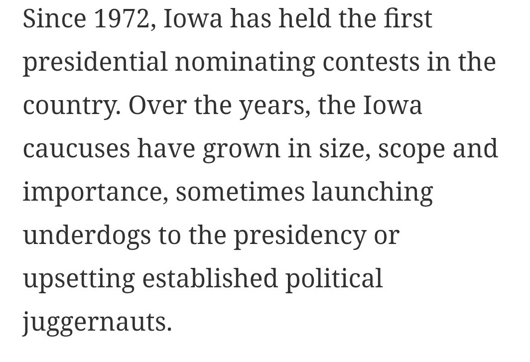 Since 1972, Iowa has held the first presidential nominating contests in the country. This new direction was decided at the 1968 Dem Natl Convention.  https://www.npr.org/2016/01/29/464804185/why-does-iowa-vote-first-anyway