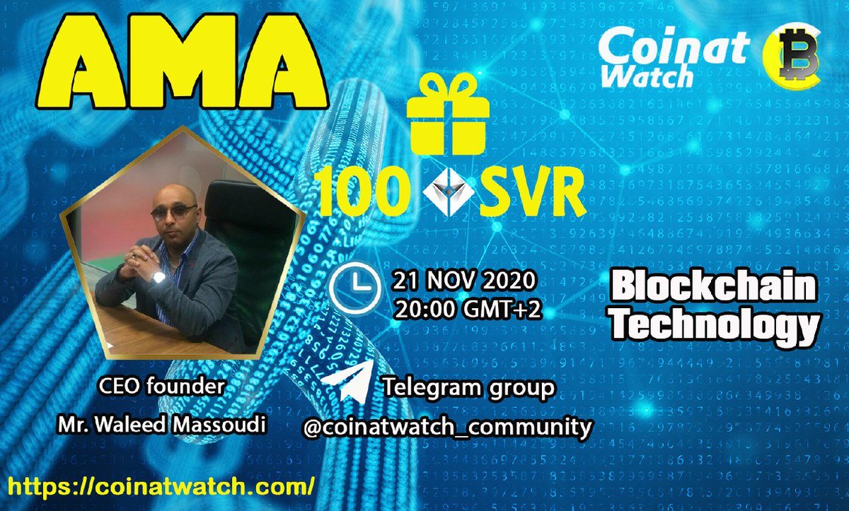 WalidMe46610078's tweet photo. #coinatwatch Will Host #AMA With #smartchain_tech $SVR 
21 November 8:00 PM GMT+2 
100 SVR 
For Top 10 questions 
Retweet+
+Follow 
@coinatwatch
&amp; 
@WalidMe46610078
https://t.co/696eg5MOKc 
Join https://t.co/5hUKKUJm7S… 

tag 10 friends &amp; ask question about blockchain https://t.co/LN10G53zAy