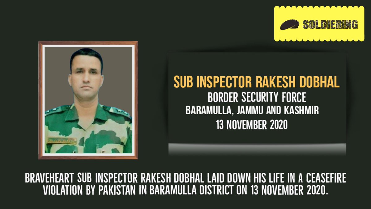 #Soldiering pays tributes to #Braveheart Sub Inspector Rakesh Dobhal of @BSF_India who made ultimate sacrifice protecting nation's frontier in #Baramulla of #JammuAndKashmir on 13 November 2020. #India will forever remember your sacrifice.

 #Salute2Soldiers