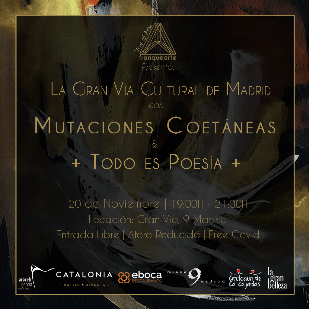 franquearte's tweet photo. Franquearte presenta: Mutaciones Coetáneas + Todo es Poesía + 3 era edición en la Gran Vía Cultural de Madrid | Próximo viernes 20.11.20 desde las 19H https://t.co/tSQGarEe10