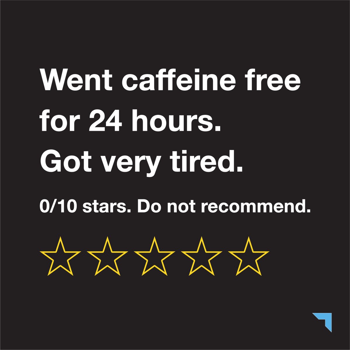 Worst day of my life. #drinkloco #lococoffee