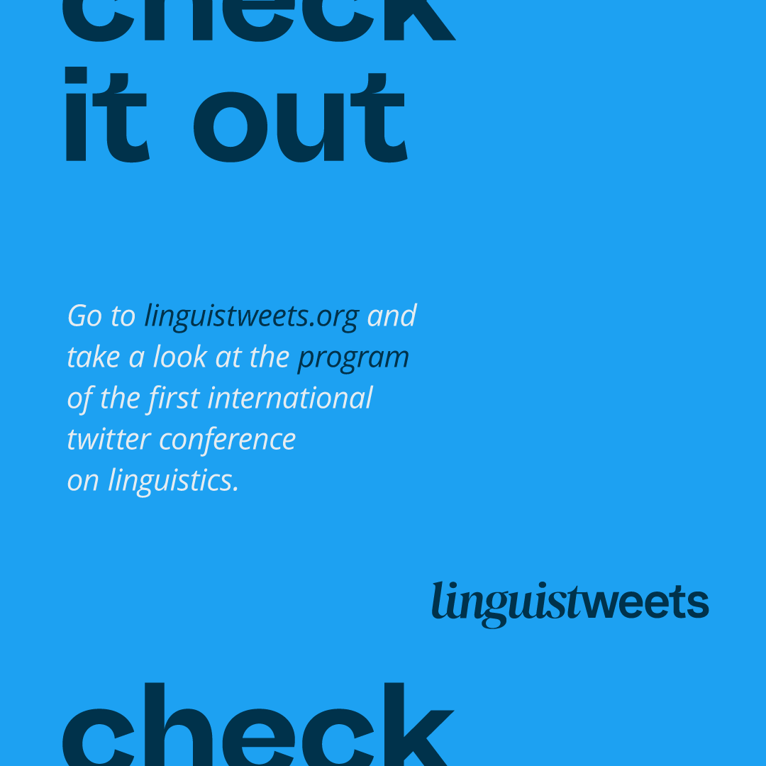 Check out the amazing program of the first international twitter conference on linguistics: linguistweets.org/en/program/