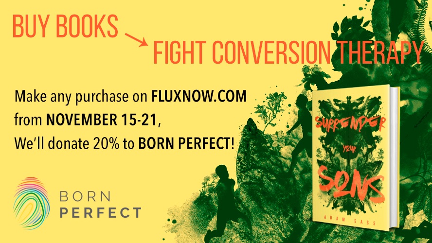 TheAdamSass's tweet photo. Starting today, YOU can join Connor's fight!
Your purchase of SURRENDER YOUR SONS--and any Flux title--will help fund Born Perfect, the leading campaign against conversion therapy.
🌴Only on https://t.co/FT3hDIlTj5
🌴Free shipping over $30
🌴US only
https://t.co/J3rNr7rXzG https://t.co/x2LjAy04tF