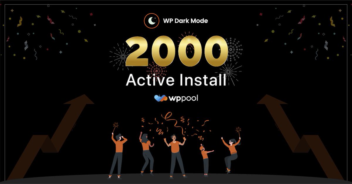 wppool_'s tweet photo. Yet Another Achievement Unlocked - Our WP Dark Mode Crossed 2000 Active Installs In https://t.co/EONJYrePFt!!🥳
⬇️Download for Free: https://t.co/ziekkfQmM1
🔔GET PRO: https://t.co/sn2a33nAfw
#wpplugin #wordpress #darkmode #nightmode #wpdarkmode #wpnightmode #blackfridaydeals https://t.co/3fXgZdlbAT