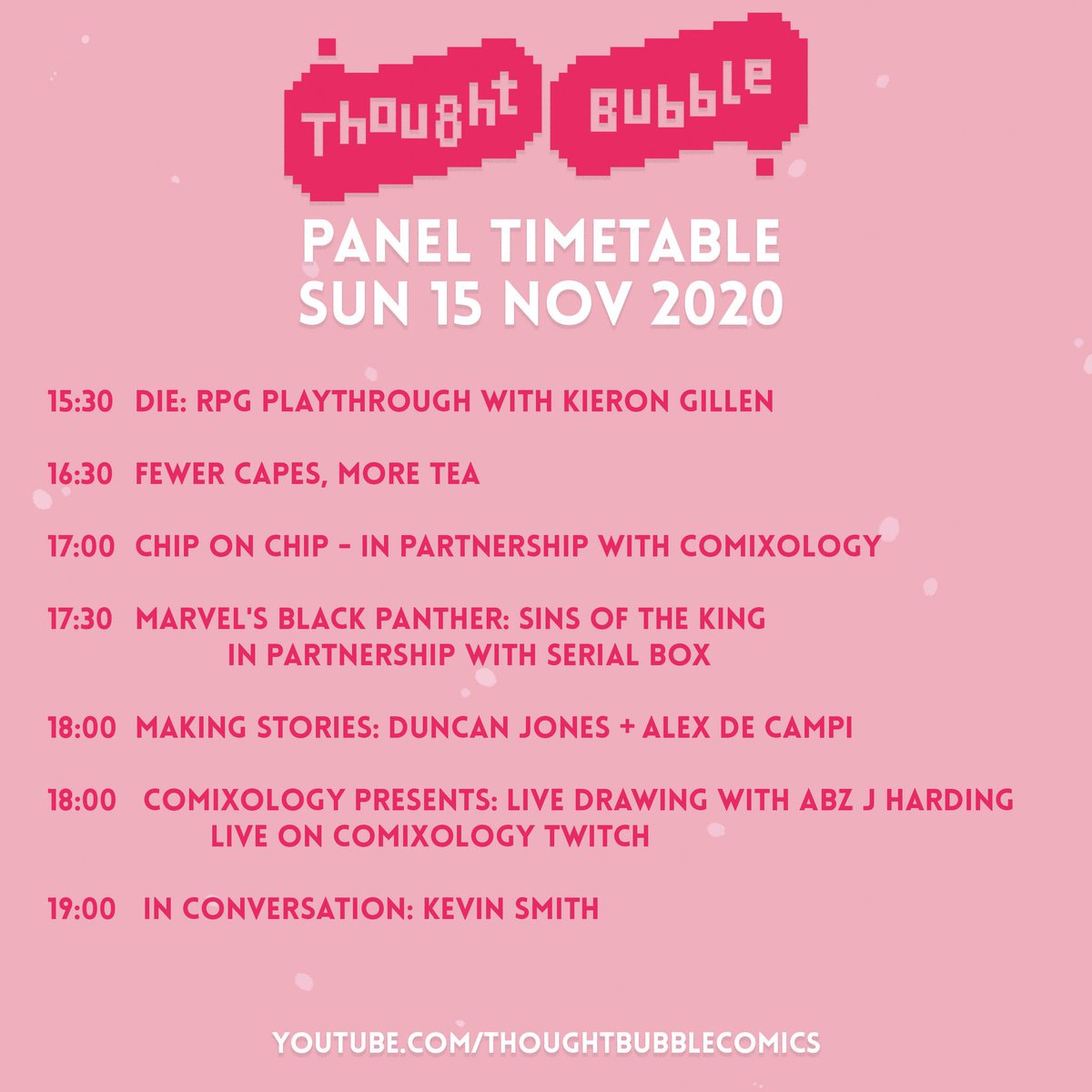 ThoughtBubbleUK's tweet photo. SUNDAY PANEL TIMETABLE 

Here is today's full timetable. First of the day is coming for you in the next 30 minutes! Enjoy! #TBF20

Subscribe so you don't miss anything: https://t.co/0lNltnV3ie https://t.co/rTgnfRGG03