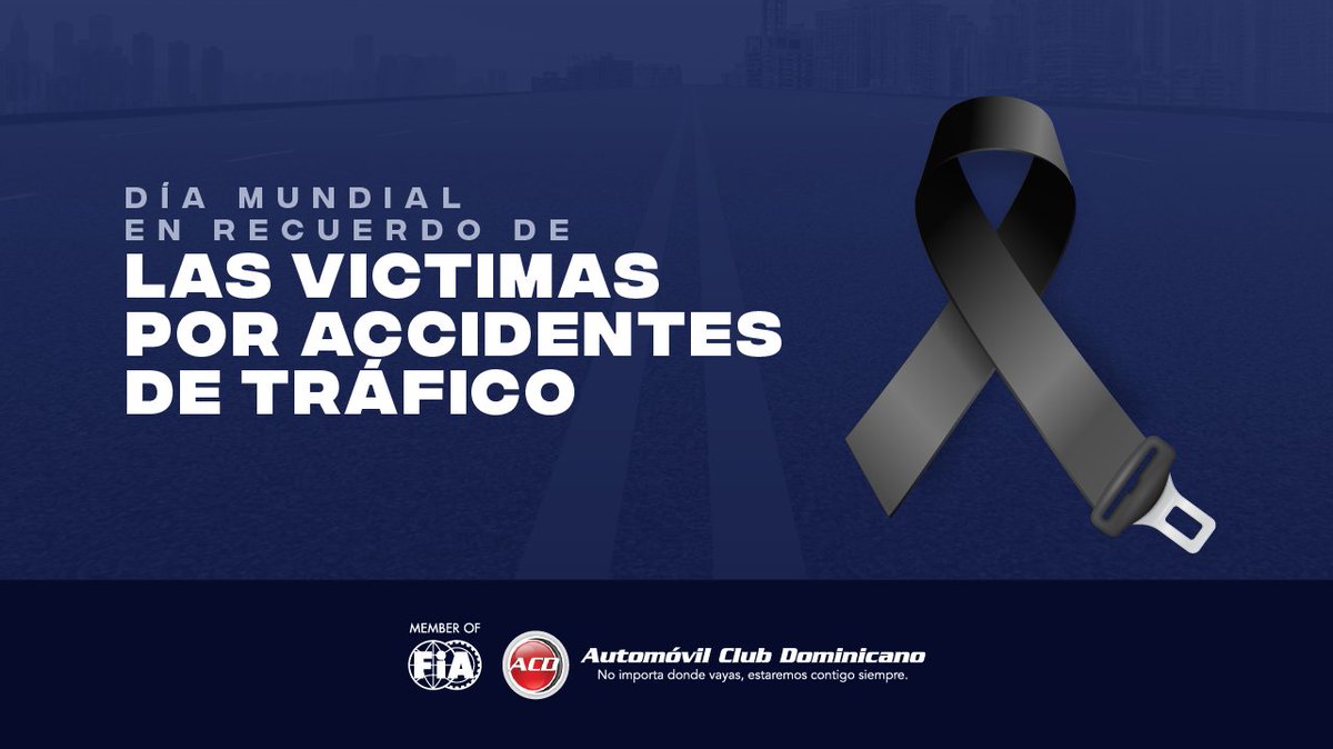 AutomovilClubDo's tweet photo. ACD se suma a la campaña en Recuerdo de las Víctimas de Accidentes de Tráfico y resaltamos la importancia de replantear maneras de desplazarnos por el mundo que sean seguras, asequibles, accesibles y sostenibles para todas las personas. https://t.co/FUbLC5RaEk