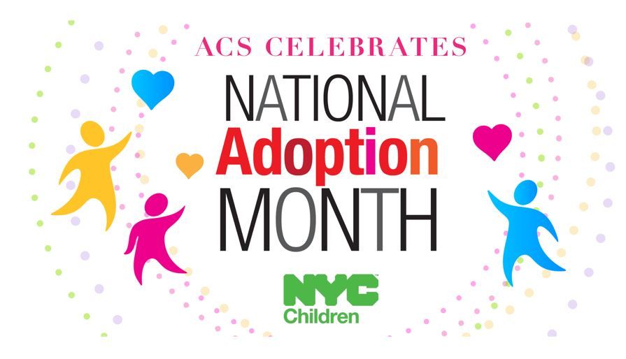 ACSNYC's tweet photo. .@ACSNYC is celebrating #NationalAdoptionMonth by recognizing adoptive parents across #NYC who have opened their homes for our City’s most vulnerable young people. #ACSForward https://t.co/dktRLA3M93