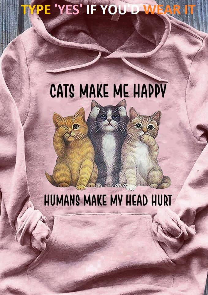 LuciaColon21's tweet photo. Cats Make Me Happy Humans Make My Head Hurt

Order here: https://t.co/OQn4LFn4Er

#cats #cute #catsoftwitter #cat https://t.co/JEp4t9PWqJ