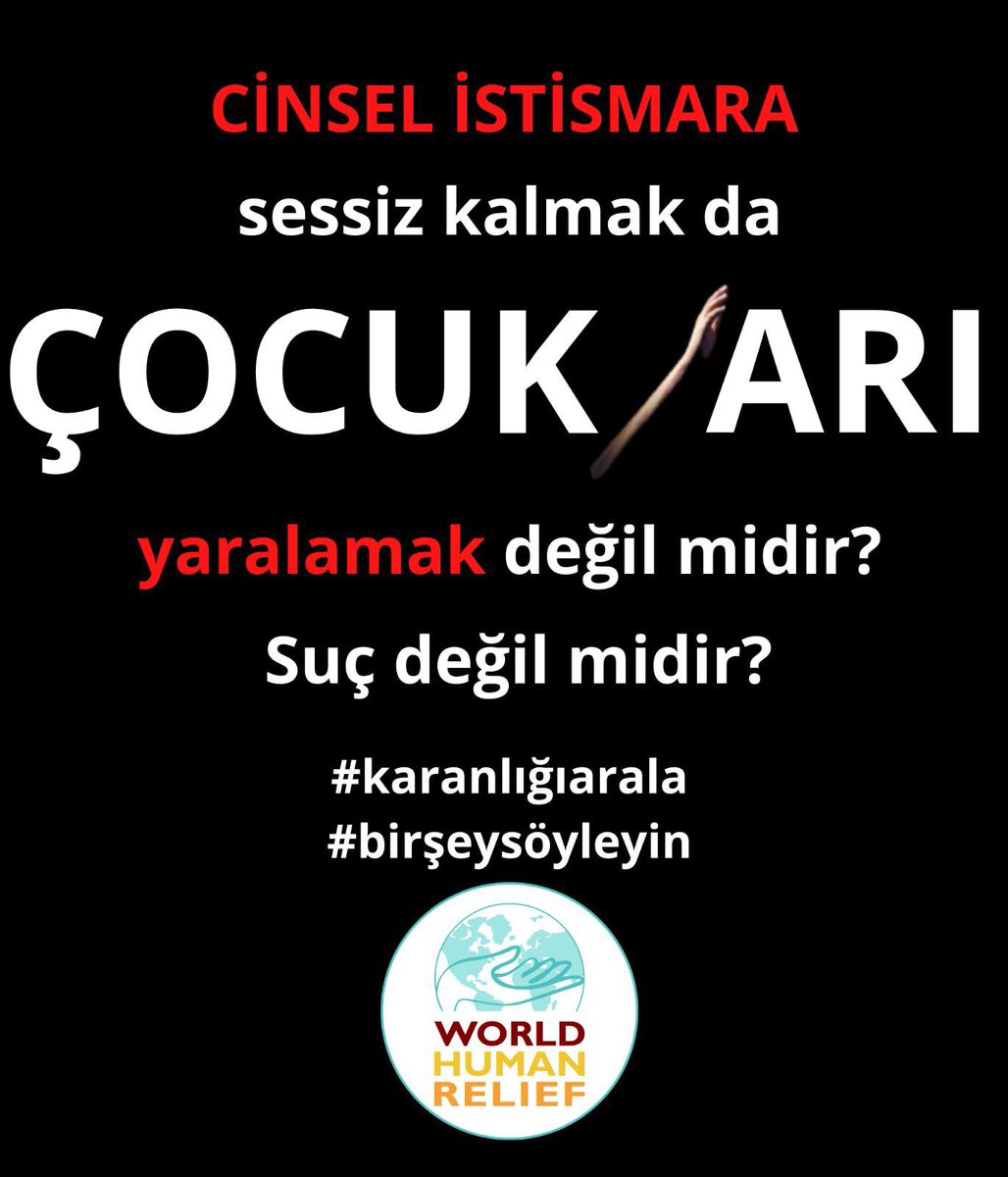 #karanlığıarala #birşeysöyleyin <a href="/WorldHumanRel/">Dünya İnsani Dayanışma Derneği☀️🕊</a>