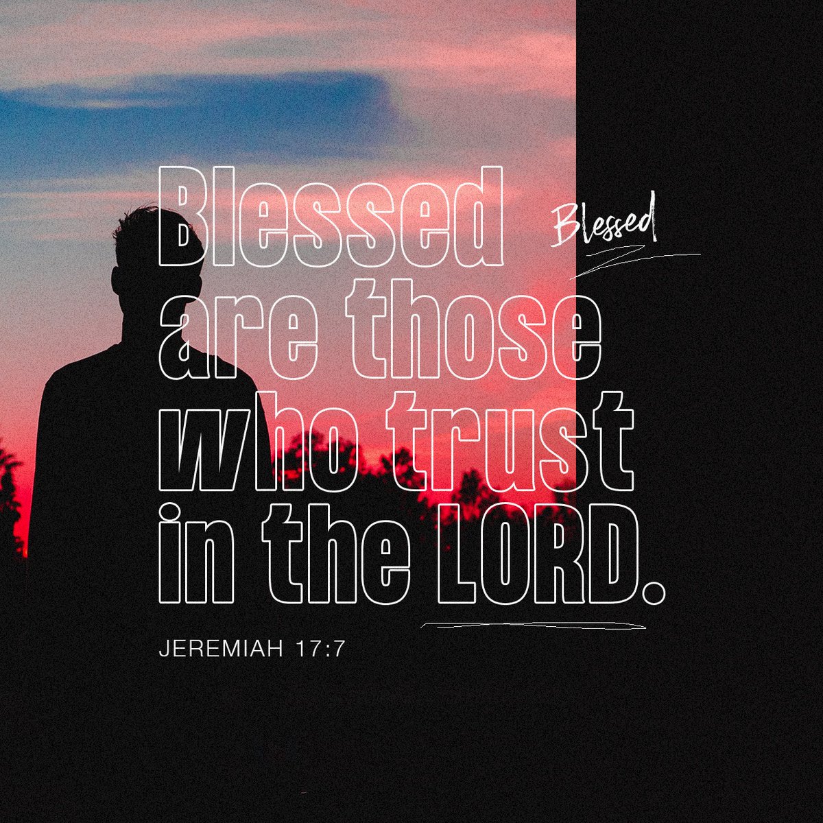 YouVersion's tweet photo. But blessed is the one who trusts in the Lord, whose confidence is in him. - Jeremiah 17:7 https://t.co/ghol2b1tm5