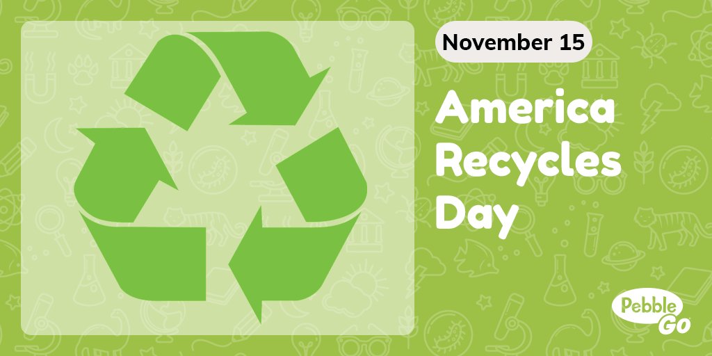 CapstonePub's tweet photo. Did you know that plastic, glass, paper, and metal can all be recycled? #AmericaRecyclesDay is a great day to reduce waste and save resources! Learn more fun fact on #PebbleGo and find more November holidays with the PebbleGo calendar: https://t.co/T81hpsv9Pe https://t.co/VMJCoFXUSK