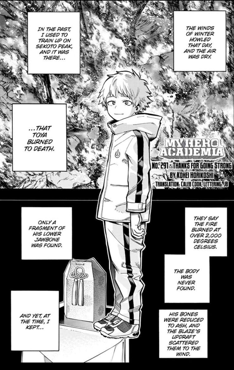 In order to get his dad’s attention back, Touya trained by himself until the temperature got too high and his body suffered damage (got cremated). Considering how much he craved for his dad’s acknowledgement, he wouldn’t want his dad to see his “failure”, so he escaped...