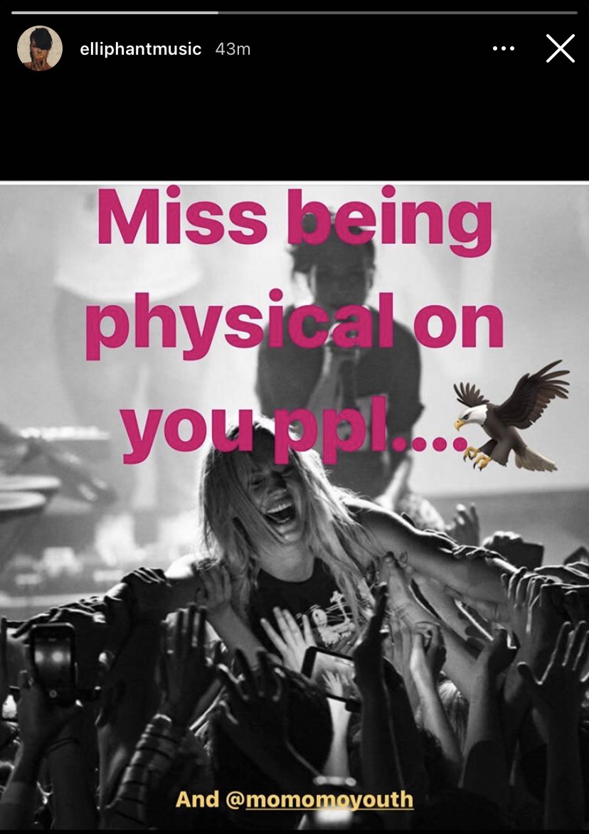 “Miss being physical on you ppl...  and @momomoyouth” -  @elliphantmusic via instagram story!