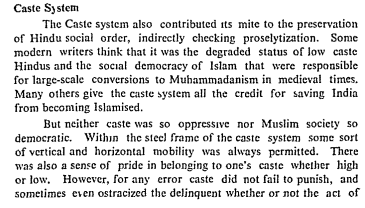Reason 4. Caste system, yes caster system checked the rise of proselytization despite what modern historians think.It is supported by the 1931 census along with Al Beruni's work.