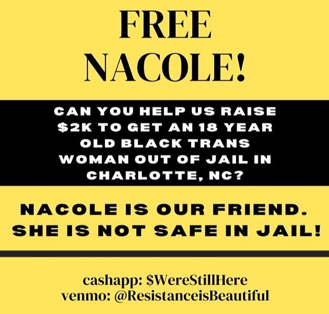 we are #raisingbail for our friend Nacole!! she needs to get out of this jail ASAP— can you send funds and share with your networks?