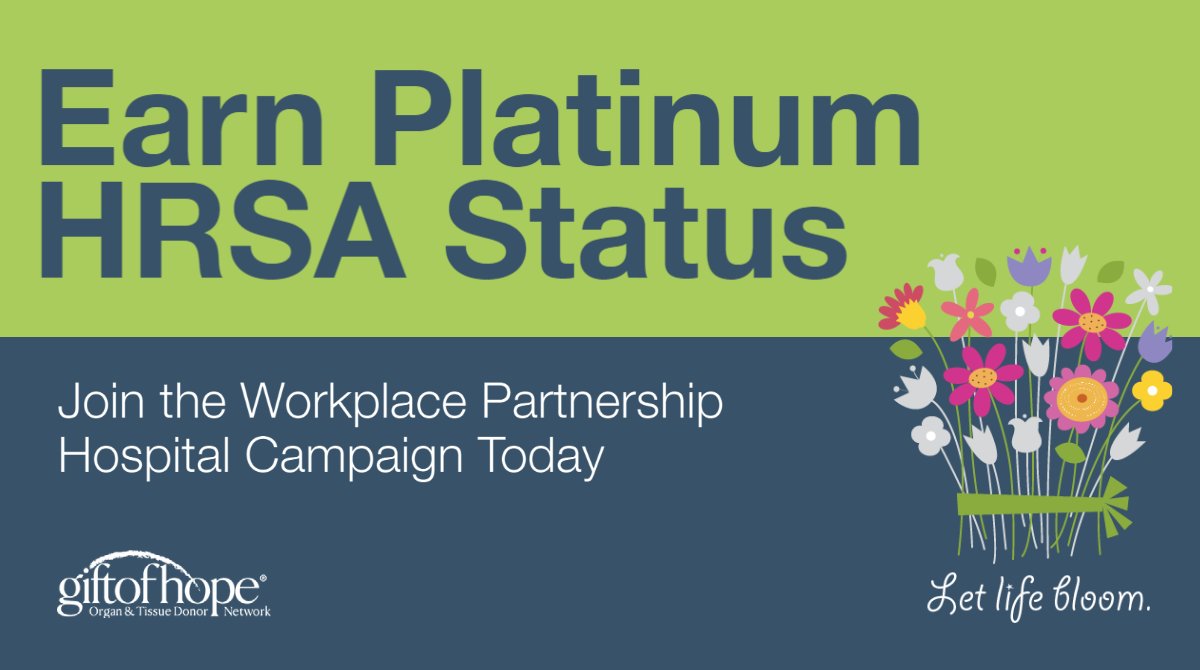 GiftofHope's tweet photo. Attention hospital partners! Earn Platinum HRSA status by joining the Hospital Organ Donation Campaign. Visit our website to find everything you need to get started, including custom graphics, newsletters, web banners and more: https://t.co/wgJs8kJJeA #LetLifeBloom https://t.co/jmhiOf9UOr