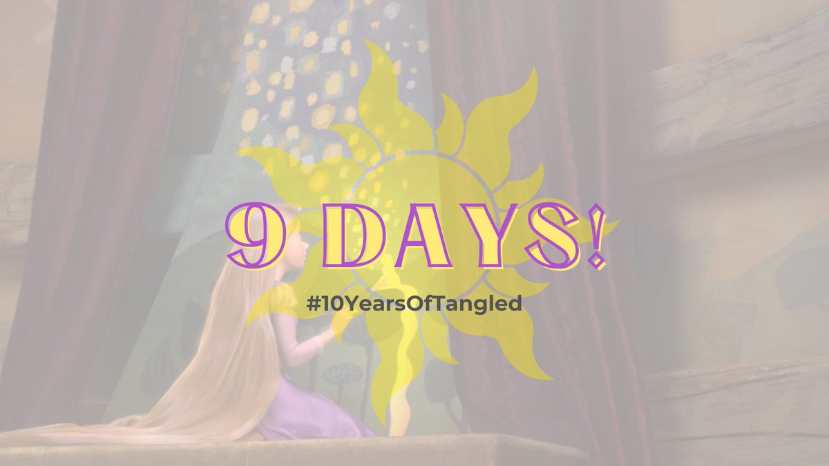 starryrapunzel's tweet photo. 9 days left until #10YearsOfTangled!✨ https://t.co/TaCb3PYpLm