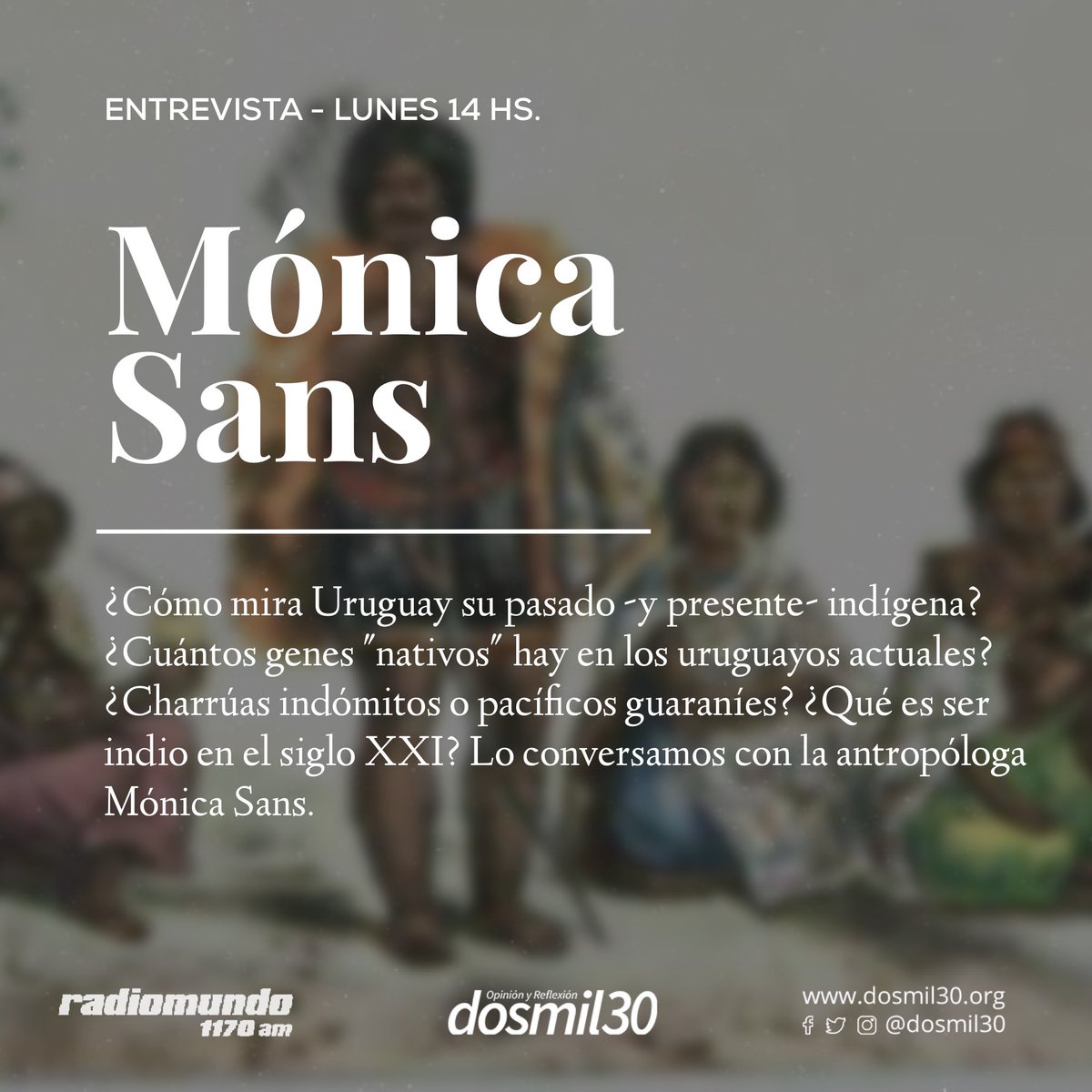 dosmil30's tweet photo. Este lunes antropología en Uruguay con Mónica Sans.

Escuchanos a las 14h por @enperspectivauy @radiomundo1170 https://t.co/r2Y48oUqay