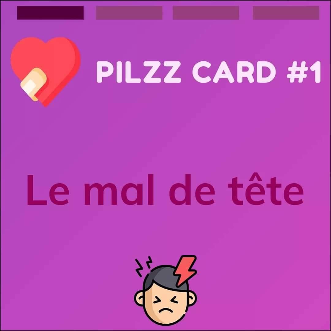 App_PILZZ's tweet photo. Notre toute 1ère PILZZ CARD, qui revient sur une rubrique présente dans l’application PILZZ : Le mal de tête ! https://t.co/Q2pW5ElUdi
