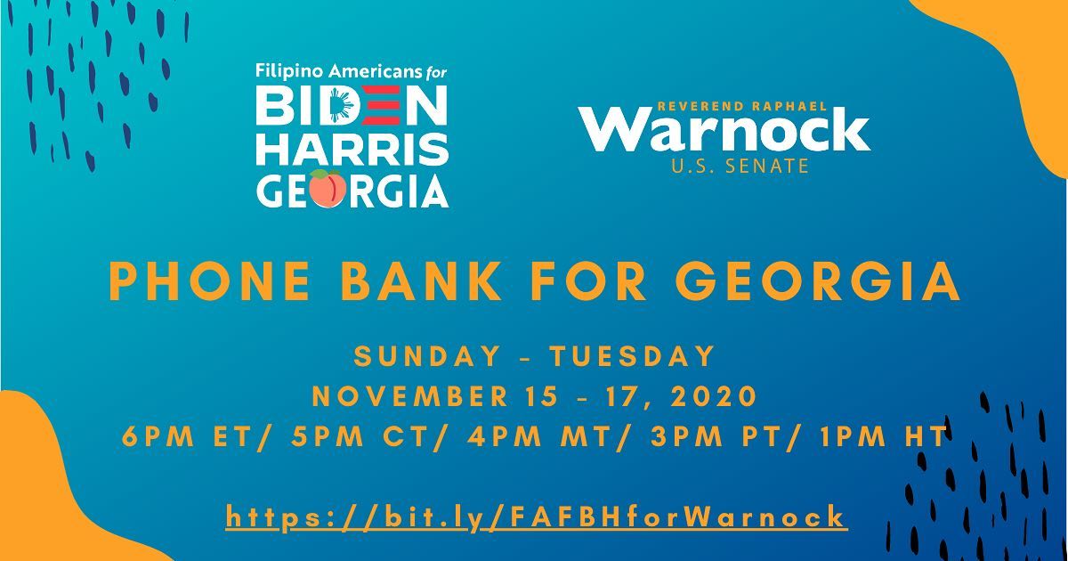 FilAmsForBiden's tweet photo. Volunteer Today to Tuesday to Call Filipinos in Georgia for the #RunoffElection!

Join us for a virtual event today, Sunday, Nov. 15 through Tuesday, Nov. 17 at 6:00 p.m. EST. We are calling through a list of likely FilAm voters in #Georgia.

https://t.co/nMqfwN7TfS https://t.co/nyiB8DETRU