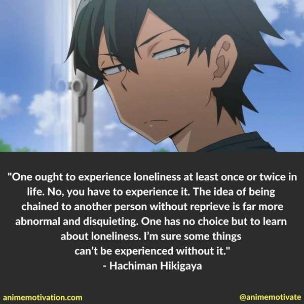 For me Hachiman is a very interesting character, I can relate to him on some level and I am fascinated by his twisted way of seeing things and his goal to find something genuine.