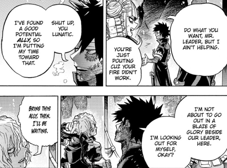 MVA flashback in Garaki's lab:Dabi talks about a potential new ally and says he's not down to fight Machia. Lots of "recruiting" talk up to now. Street thugs didn't impress Dabi, but Hawks did....Who found whom? Did Dabi strike Hawks as being gullible...?
