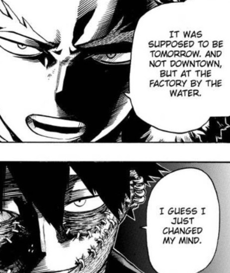 1+2 vs. Hood at the isolated factory? Boring. Probably an easy win for them, w/no civilians to protect. Less media attention.Dabi does the calculus and decides to release Hood a day earlier than planned. It homes in on 1+2 in the middle of the city (more damage and casualties)