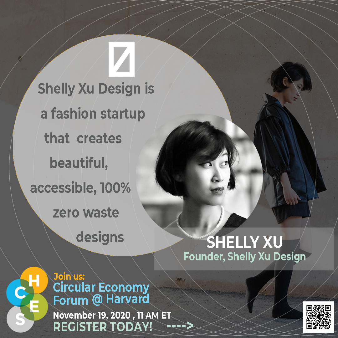 CircularHarvard's tweet photo. Join us and listen to speakers like Shelly Xu, founder of  a zero waste fashion startup - Shelly Xu Designs.

 Be inspired and register today!!

https://t.co/OprNuUOgue https://t.co/AxvNhcBKV7