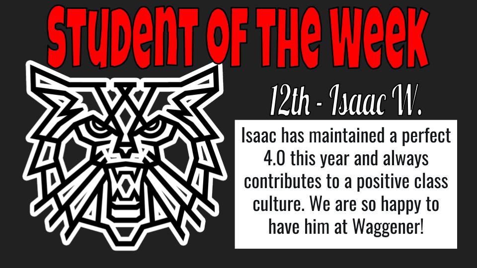 WaggenerHS's tweet photo. Congratulations to our student of the week, Isaac W! https://t.co/T8yh1LC7rx
