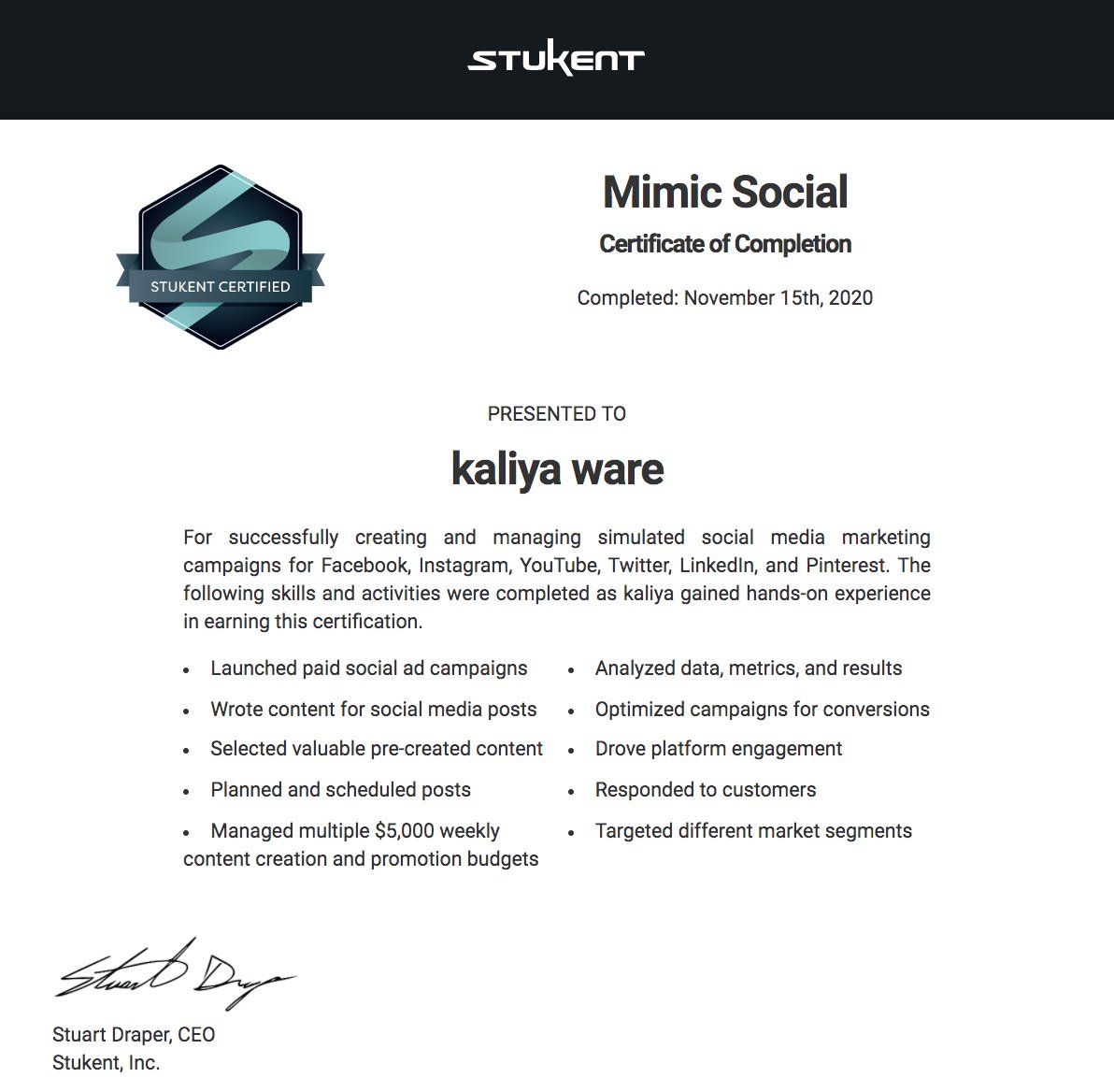 kaliyadanielle's tweet photo. Thrilled to have received a certification from @StukentApp for completing their social media marketing simulation. Through this, I learned that targeting your audience and negotiations with influencers are some of the most important aspects of social media marketing. #UTCOM350 https://t.co/FshDNsKDbK