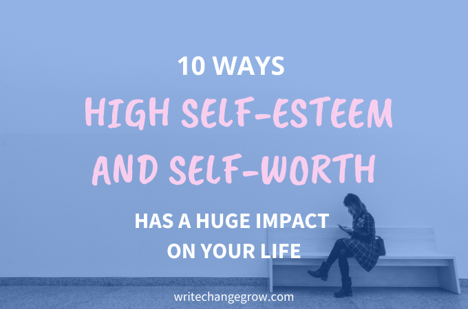 WriteChangeGrow's tweet photo. High self-esteem and self-worth are important. Ready 10 reasons why they are so important in this post.https://t.co/dGi6hp9HKF https://t.co/XYjbimIHw2