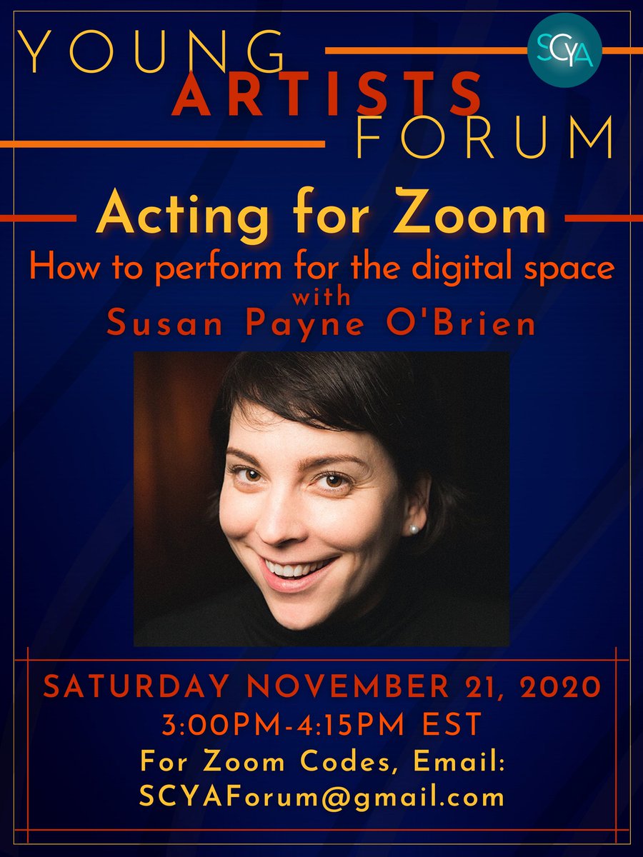 SCYoungArtists's tweet photo. Please join us this Saturday, November 21st! We will be hosting an  Acting for Zoom Workshop with Susan Payne O’Brien as our guest. We will have about 60 min. of class involving movement, and zoom acting. Please email SCYAForum@gmail.com for the Zoom code! 
Hope to see you there! https://t.co/0KG8921McP