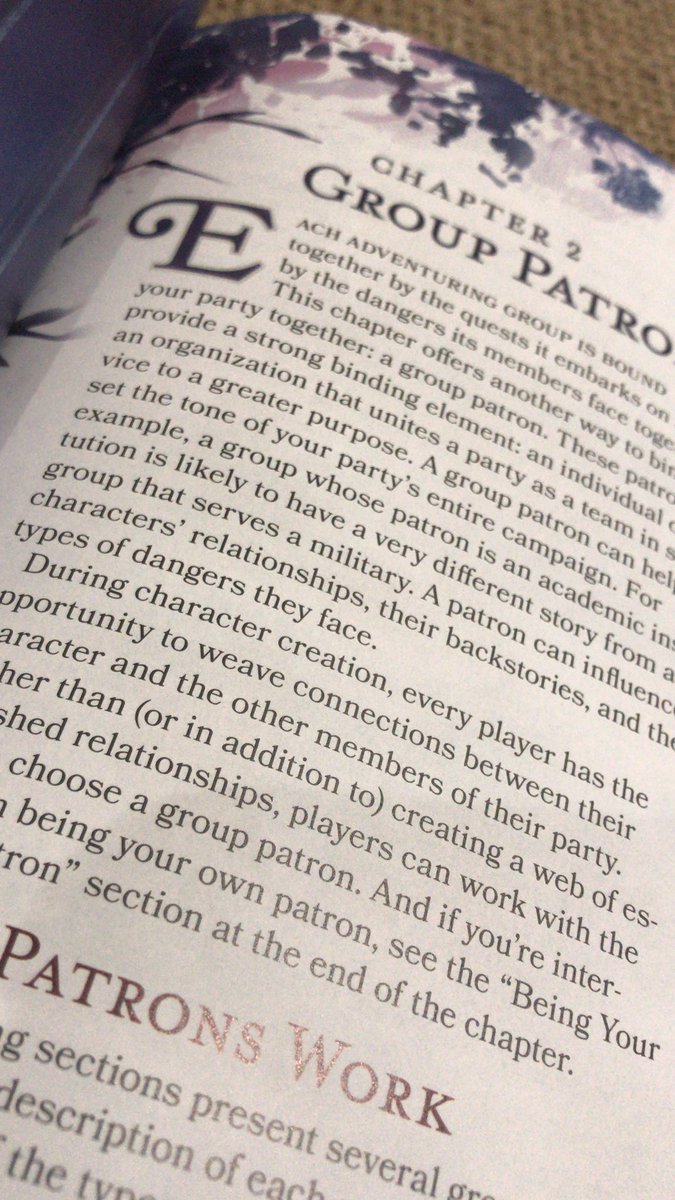 Chapter Two takes a concept out of the Eberron hardcover and applies it to the core game, Group Patrons. An individual or org that unites the party as a team. It basically codifies what a lot of us already do in our games and the stories we tell.