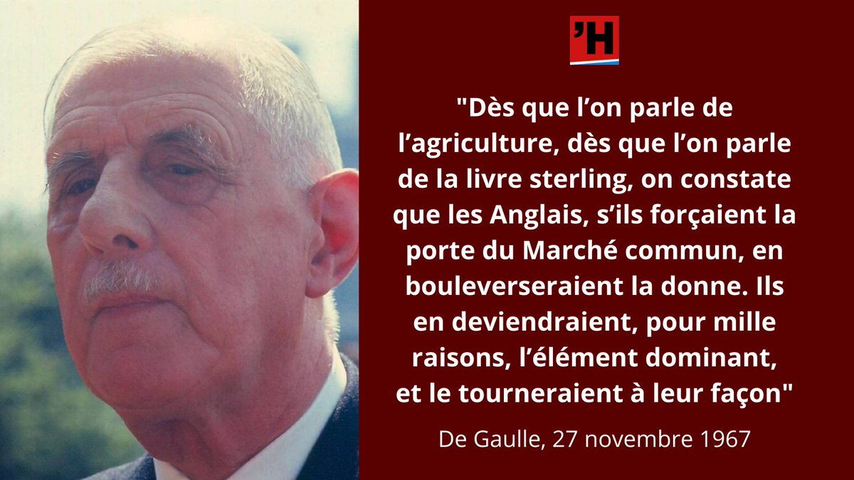 L Histoire En Citations En 1967 De Gaulle Refuse A Nouveau La Candidature Du Royaume Uni A La Communaute Economique Europeenne Retour En Citations Sur Les Relations Franco Anglaises Au Xxe Siecle