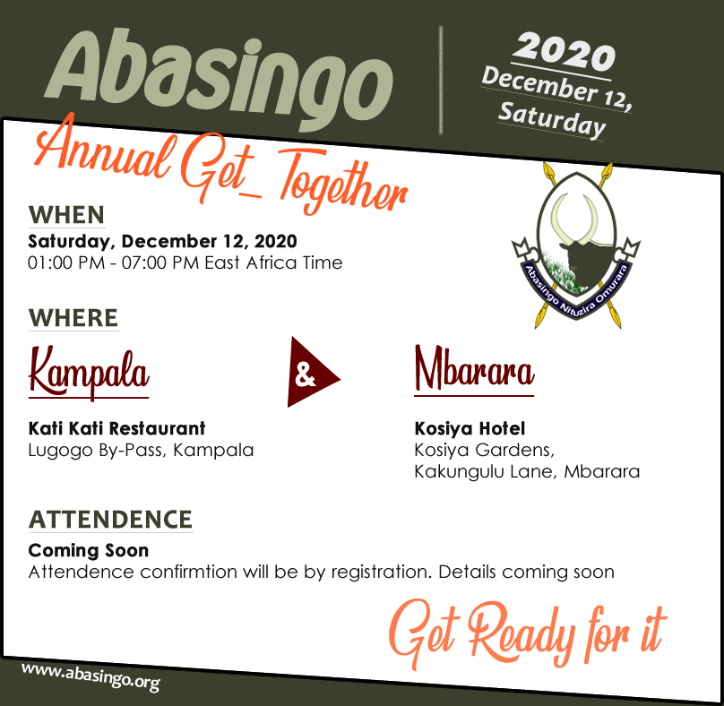 AbasingoClan's tweet photo. #Abasingo Annual Get-together DATE &amp; VENUES CONFIRMED: Saturday December 12, 2020! We'll hold the event both in Kampala &amp; Mbarara on same day, so our members in central &amp; in west get the opportunity to come meet, greet, wine and dine, as we conclude the year #GetReady https://t.co/TnOPL7jNGr