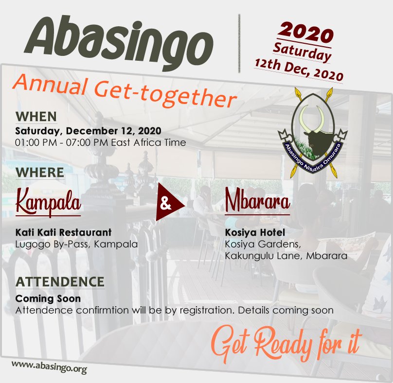 AbasingoClan's tweet photo. #Abasingo Annual Get-together DATE &amp; VENUES CONFIRMED: Saturday December 12, 2020! We'll hold the event both in Kampala &amp; Mbarara on same day, so our members in central &amp; in west get the opportunity to come meet, greet, wine and dine, as we conclude the year #GetReady https://t.co/TnOPL7jNGr