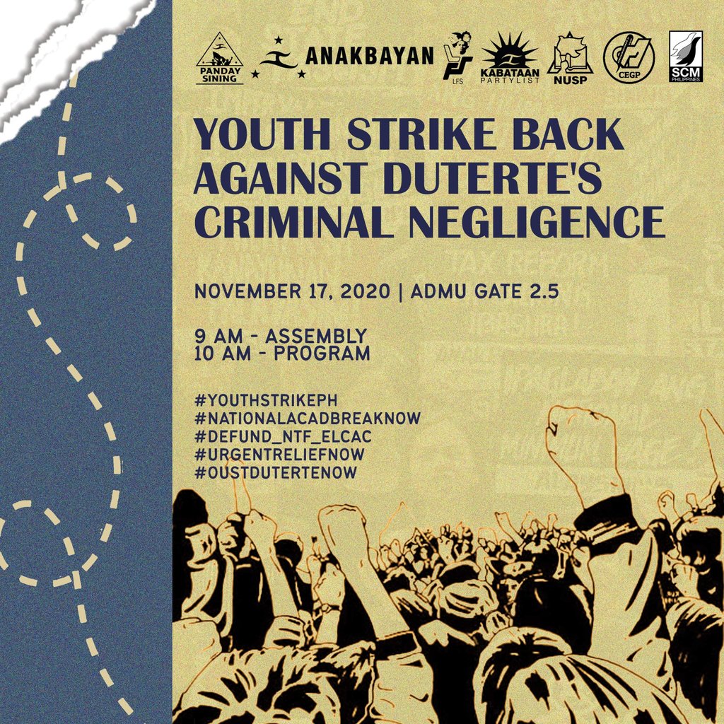 SCMPhilippines's tweet photo. The Filipino youth will never forget how Duterte impotently serves his people. The youth strike against Duterte's criminal negligence! 

Join the protest action! 
November 17, 2020 | ADMU Gate 2.5

9 AM - Assembly
10 AM - Program 

#YouthStrikePH
#NationalAcadBreakNow https://t.co/71RlELeLH1