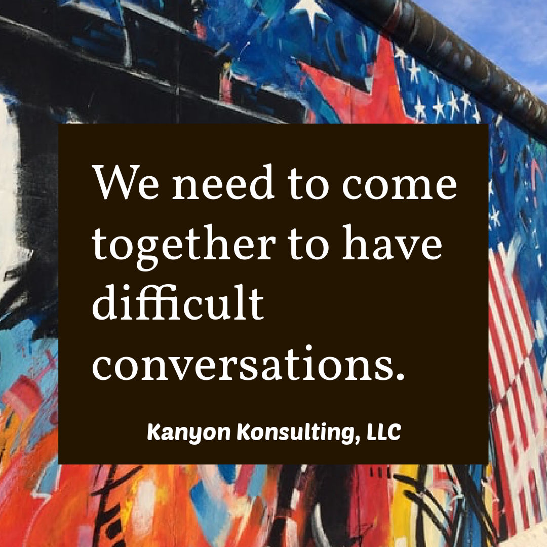 KanyonLlc's tweet photo. We need to come together to have difficult conversations.

#KanyonKonsulting #nativetwitter #honortruthinhistory https://t.co/KfKzOkRylR