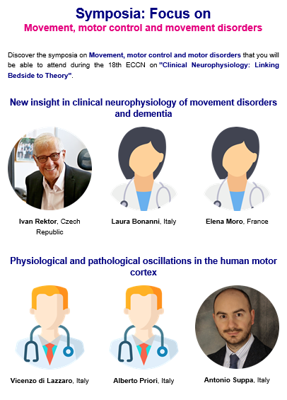 2021Eccn's tweet photo. Focus on our symposia!

Discover our symposia on Movement, motor control and movement disorders and the speakers

https://t.co/ZUpw3NLbKV

#ECCN2021 #ECCN #neurophysiology #neuroscience #neuro #clinicalneurophysiology #medicaltraining https://t.co/jGt5eDxB6x
