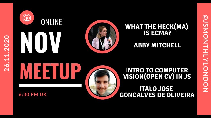 italojs_'s tweet photo. Our Online #November meetup is on 26 of November 

2⃣ speakers: 

@javabster What the heck(ma) is ECMA?  

@italojs_   Introduction to Computer Vision(open CV) in #javascript  

RSVP now 👉📣https://t.co/V1IzSiNtii 📣🤖

#meetup #november #javascript https://t.co/vPAcZ2h1Ex https://t.co/8Gp2vt3d8T