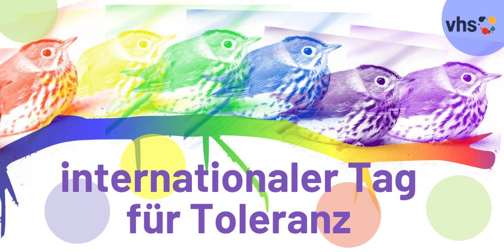 Leine_VHS's tweet photo. #ToleranceDay 
Wichtig! https://t.co/O9J1bYB5x4