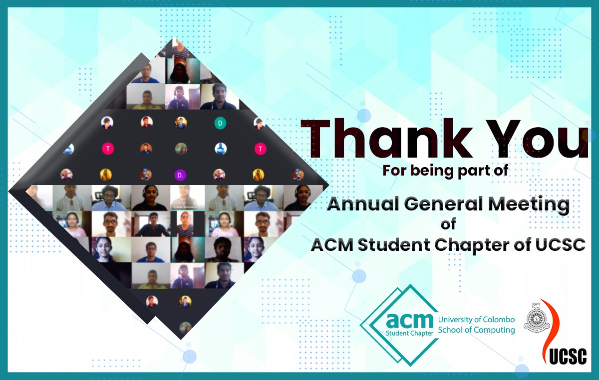 UcscAcm's tweet photo. ACM Student Chapter of UCSC held its Annual General Meeting on Sunday, 15th November 2020. ACM Student Chapter of UCSC would like to thank the outgoing members of the Executive Board for their time and support as volunteers, the lecturers, and students who participated at the AGM https://t.co/8PbqOoGUJM