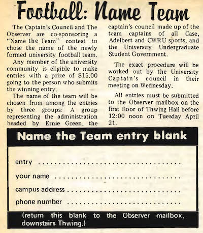 50 years ago in  @caseathletics  #cwruhistory the Captain's Council and The Observer sponsored a Name the Team contest for the newly merged Case-WRU CWRU football team. Source: Observer, 4-17-1970, CWRU Archives