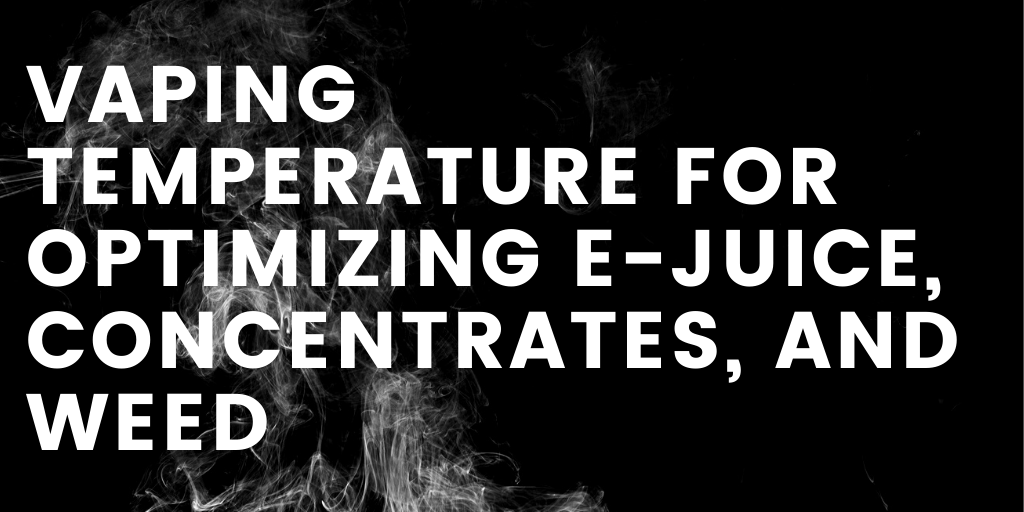 ecigmedia's tweet photo. Many vapers may not be aware of their perfect temperature when it comes to vaping e-juice, concentrates and weed. In this article, we take a look at the perfect temperatures for each, so you can unlock their highest potential without burning them.

https://t.co/RYfj6BFkWE https://t.co/t7z9IPdwGU